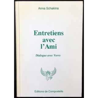 1. Entretiens avec l'amis de Anna Schakina aux éditions de Compostelle