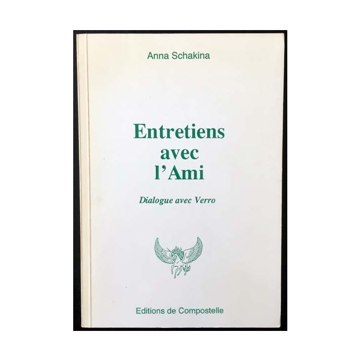 1. Entretiens avec l'amis de Anna Schakina aux éditions de Compostelle
