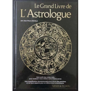 1. Le grand livre de l'Astrologue par Jean-Pierre Nicola aux éditions Sand & Tchou