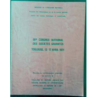 1. 96è congrès national des sociétés savantes Toulouse, 13-17 avril 1971