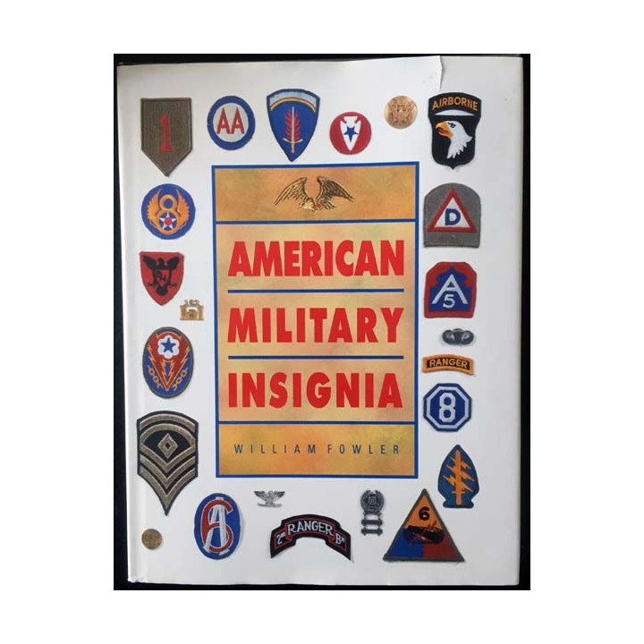 1. American Military Insignia de William Fowler aux éditions Mallard Press