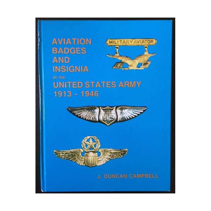 1. Aviation Badges and Insignia of the United States Army 1913-1946 de J. Duncan Campbell