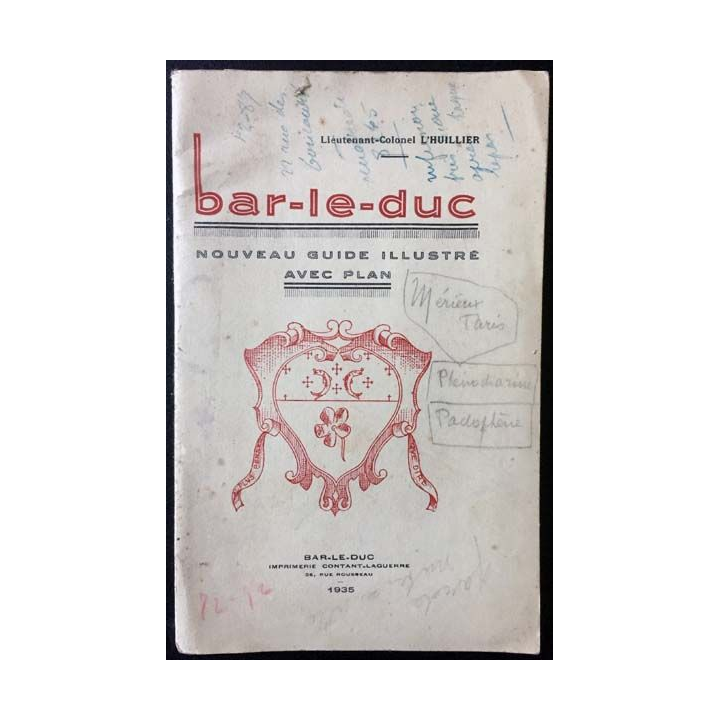 1. Bar-le-duc nouveau guide illustré avec plan du Lieutenant-Colonel L'Huillier 1935