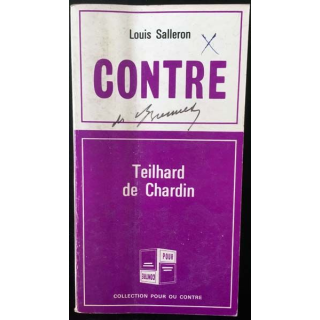 1. Contre / Pour Tome 2 Teilhard de Chardin de Louis Salleron et André Monestier