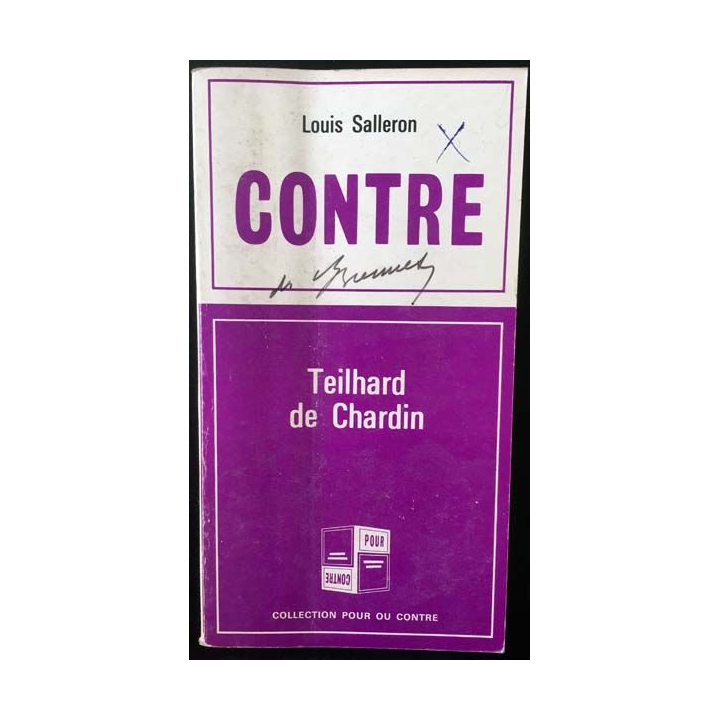 1. Contre / Pour Tome 2 Teilhard de Chardin de Louis Salleron et André Monestier