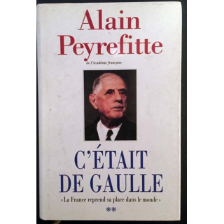 1. C'était De Gaulle Tome 2 La France reprend sa place dans le monde de Alain Peyrefitte aux éditions France loisirs
