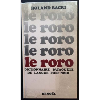 1. Le roro de Roland Bacri aux éditions Denoël