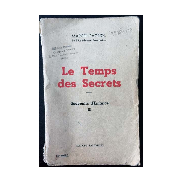 1. Le temps des secrets III Souvenirs d'Enfance de Marcel Pagnol aux éditions Pastorelly