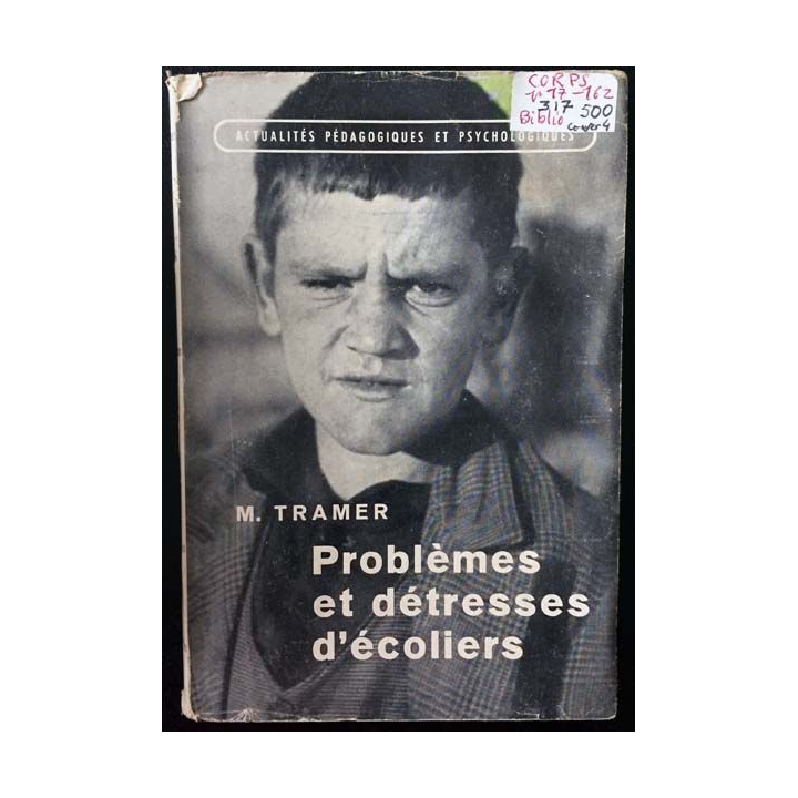 1. Problèmes et détresses d'écoliers de M. Tramer aux éditions Delachaux et Niestlé 1953
