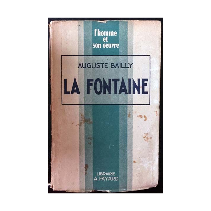 1. La fontaine de Auguste Bailly aux éditions librairie A. Fayard 1937