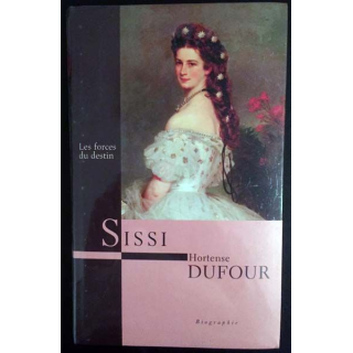 1. Sissi de Hortense Dufour aux éditions France loisirs