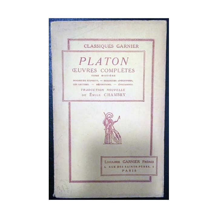 1. Platon oeuvres complètes Tome huitième de E. Chambry aux éditions librairie Garnier frères