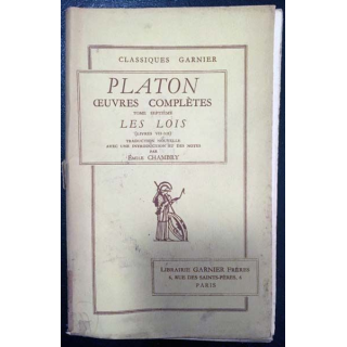 1. Platon oeuvres complètes Tome septième Les Lois de E. Chambry aux éditions librairie Garnier frères