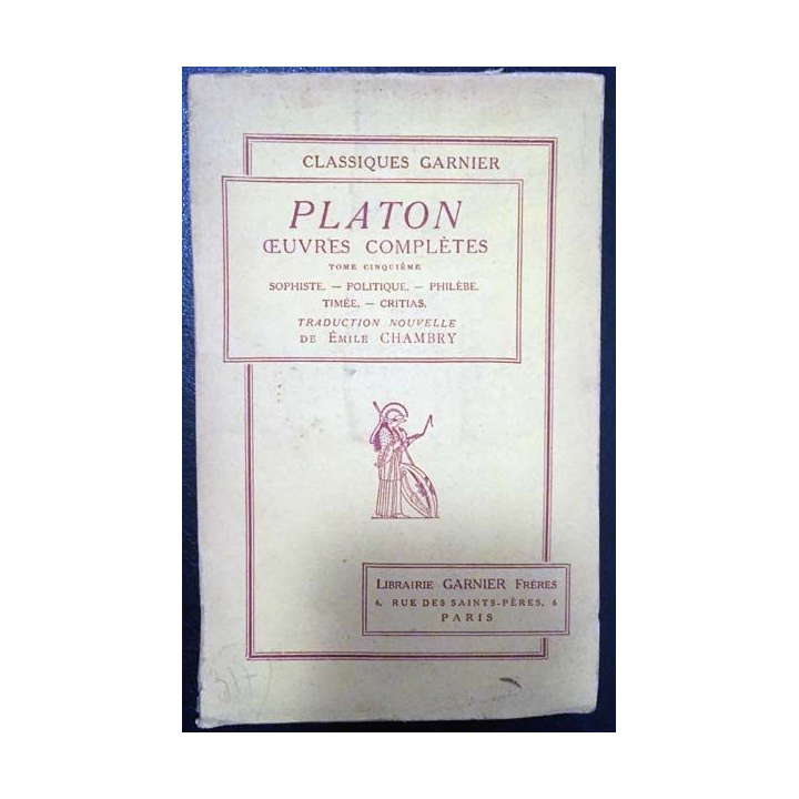 1. Platon oeuvres complètes Tome cinquième de E. Chambry aux éditions librairie Garnier frères