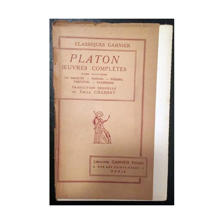 1. Platon oeuvres complètes Tome troisième de E. Chambry aux éditions librairie Garnier frères