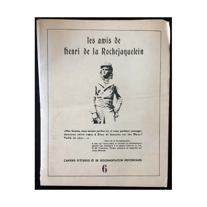 1. Les amis de Henri de la Rochejaquelin aux cahiers d'études et de documentations historiques 6
