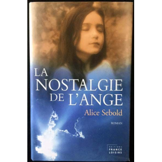 1. La nostalgie de l'ange de Alice Sebold aux éditions France loisirs