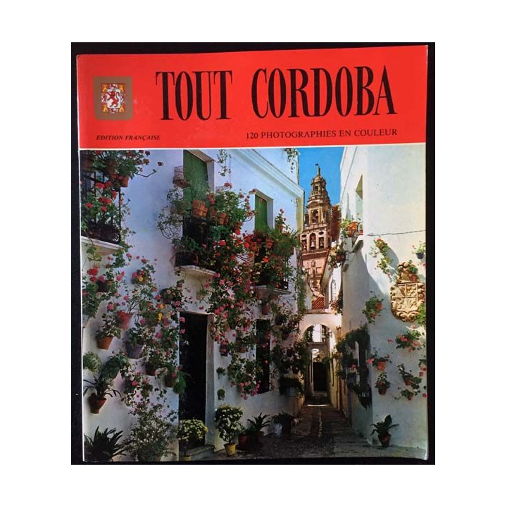 1. Tout Cordoba Tome 8 120 photographies en couleur
