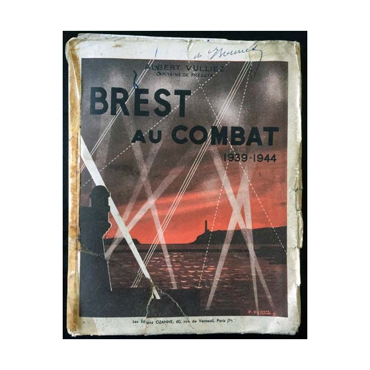 1. Brest au combat 1939-1944 de Albert Vulliez aux éditions Ozanne