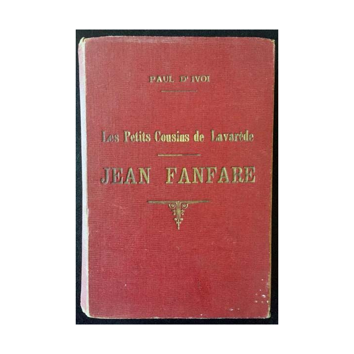 1. Les Petits Cousins de Lavarède - Jean Fanfare de Paul D'Ivoi
