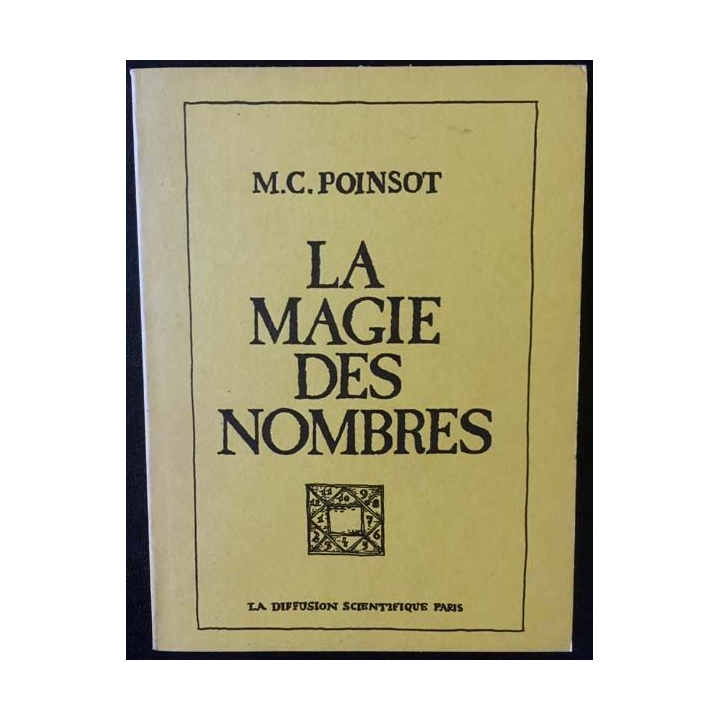 1. La magie des nombres de M.C. Poinsot aux éditions La diffusion scientique Paris
