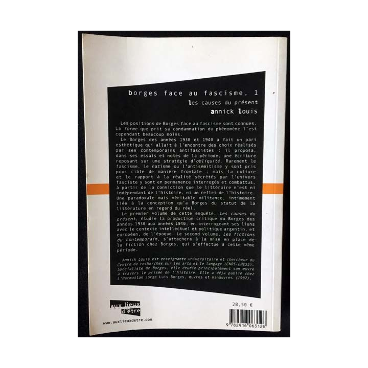1. Borges face au fascisme 1 Les causes du présent de Annick Louis aux éditions Aux lieux d'être