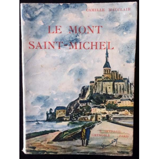 1. Le Mont Saint-Michel de Camille Mauclair aux éditions B. Arthaud