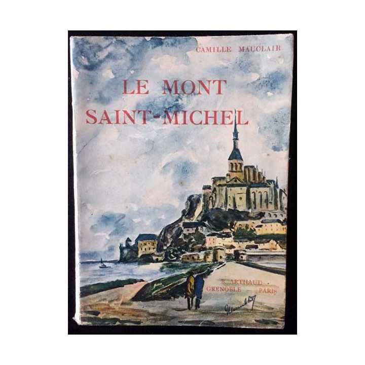 1. Le Mont Saint-Michel de Camille Mauclair aux éditions B. Arthaud