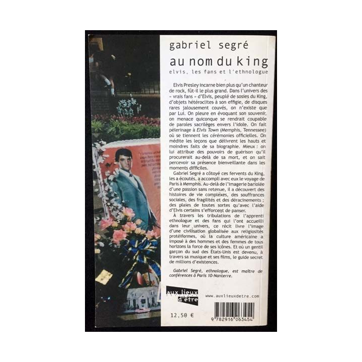 1. Au nom du King Elvis, les fans et l'éthnologue de Gabriel Segré aux éditions Aux lieux d'être