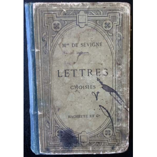 1. Lettres choisies de Madame de Sévigné par Ad. Regnier aux éditions librairie Hachette et Cie 1886