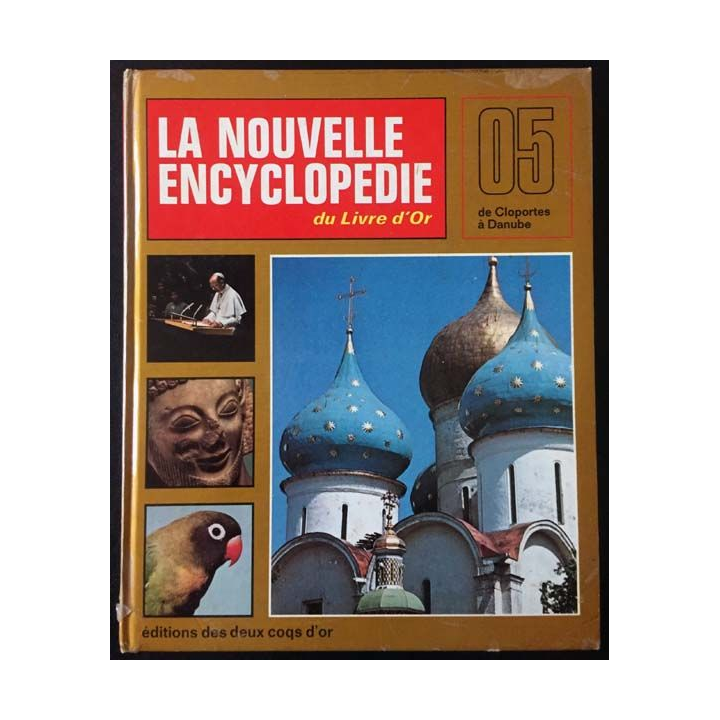 1. La nouvelle encyclopédie du Livre d'Or de Cloportes à Danube aux éditions des deux coqs d'or