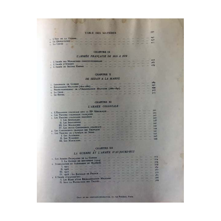 1. Histoire de l'armée française du Général Weygand aux éditions Flammarion 1938