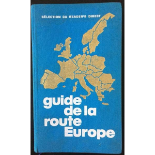 1. Guide de la route Europe aux éditions Sélection du Reader's Digest