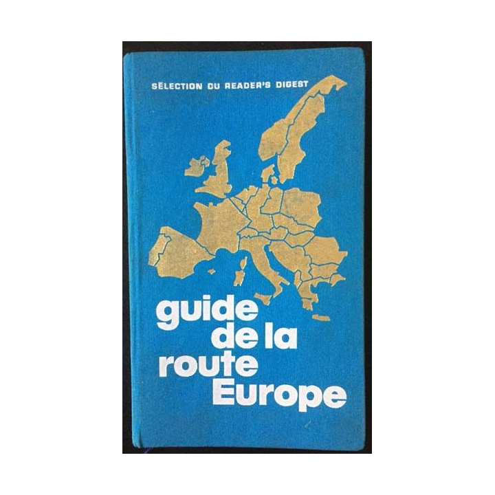 1. Guide de la route Europe aux éditions Sélection du Reader's Digest