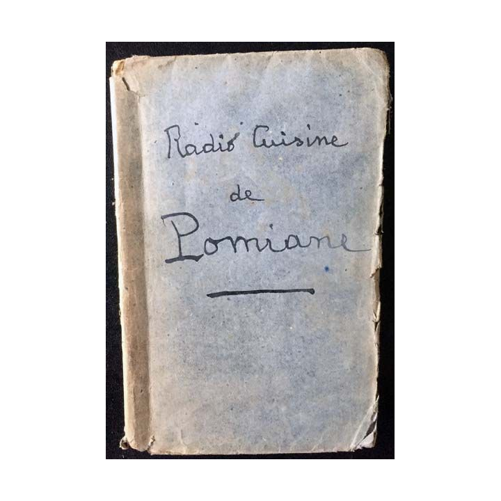 1. Radio-cuisine Chroniques gastronomiques diffusées par T.S.F de Édouard de Pomiane aux éditions Albin Michel