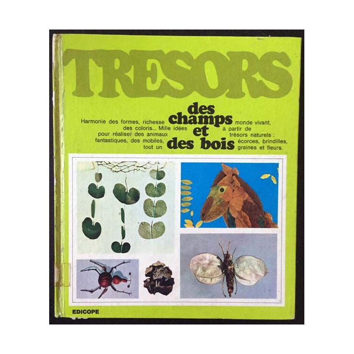 1. Trésors 1 - des champs et des bois collection dirigée par Louis Beetschen aux éditions Edicope