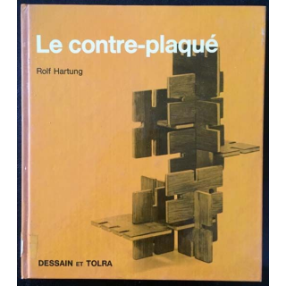 1. Le contre-plaqué de Rolf Hartung aux éditions Dessain et Tolra