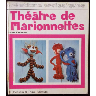 1. Théâtre de marionnettes de Lothar Kampmann aux éditions Dessain et Tolra