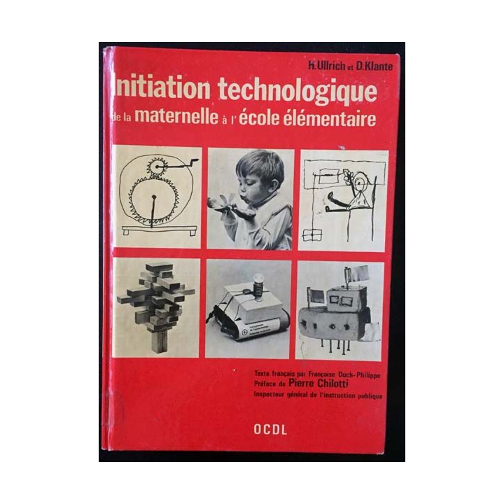 1. Initiation technologique de la maternelle à l'école élémentaire de Heinz Ullrich et Dieter Klante