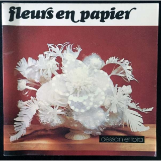 1. Fleurs en papier aux éditions Dessain et tolra