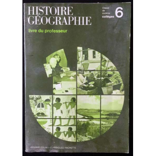 1. Histoire géographie livre du professeur Classe de sixième collèges 6 aux éditions Armand Colin - Classiques Hachette