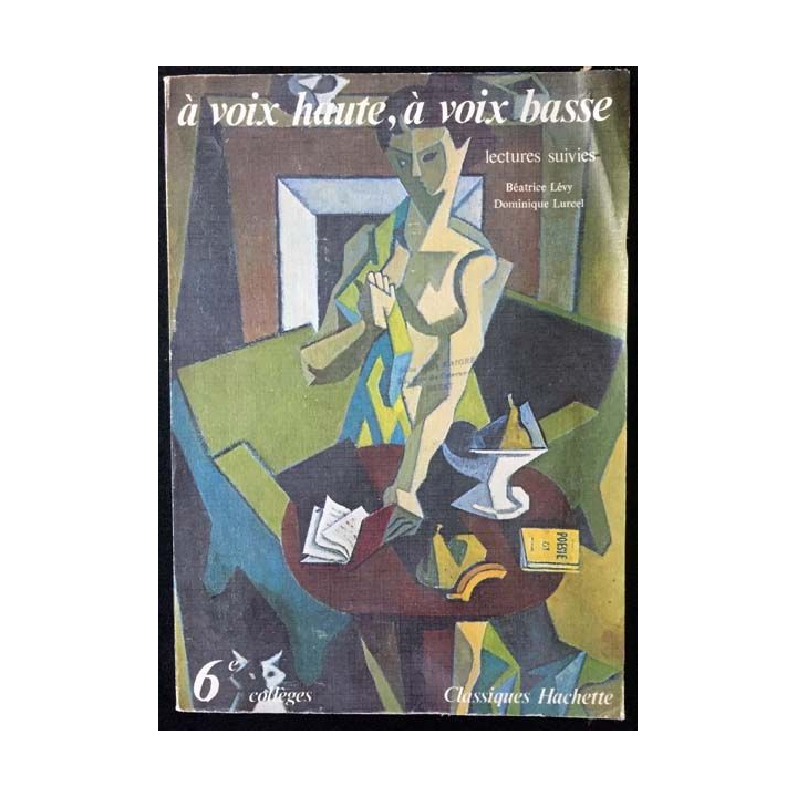 1. A voix haute, à voix basse Lecture suivies 6ème de Béatrice Levy et Dominique Lurcel