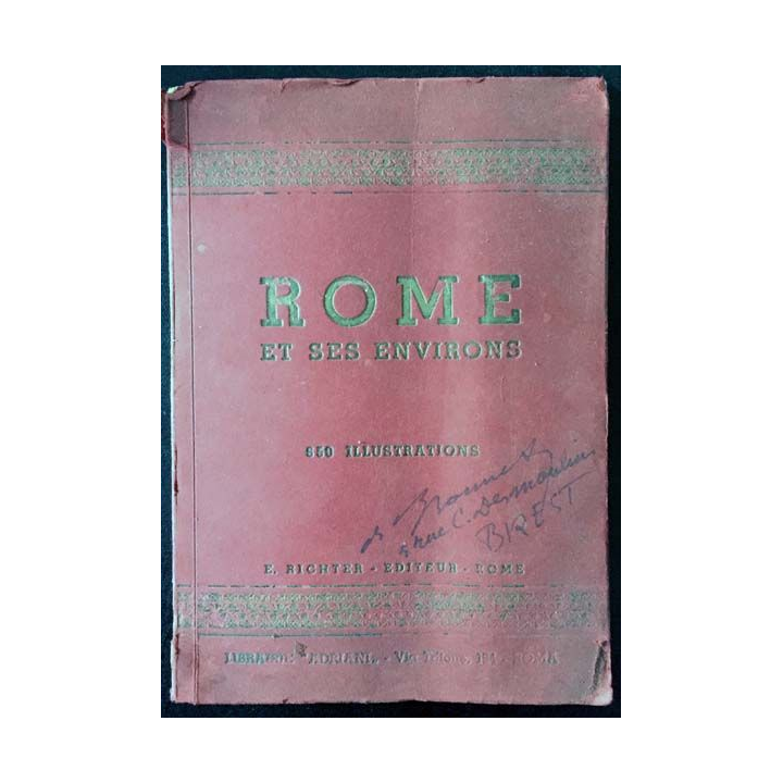 1. Rome et ses environs avec 650 illustrations aux éditions E. Richter