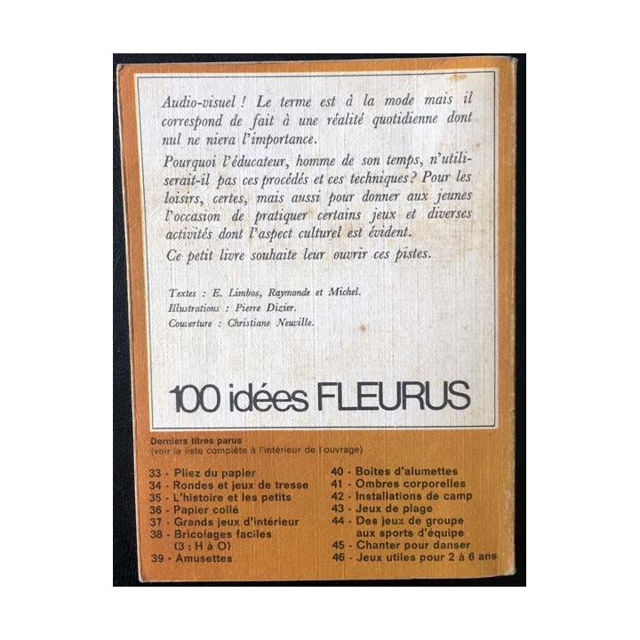 1. Jeux audio-visuels de E. Limbos, Raymonde et Michel 100 idées éditions Fleurus