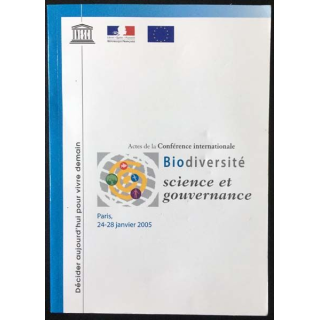 1. Actes de la Conférence internationale Biodiversité science et gouvernance Paris, 24-28 janvier 2005