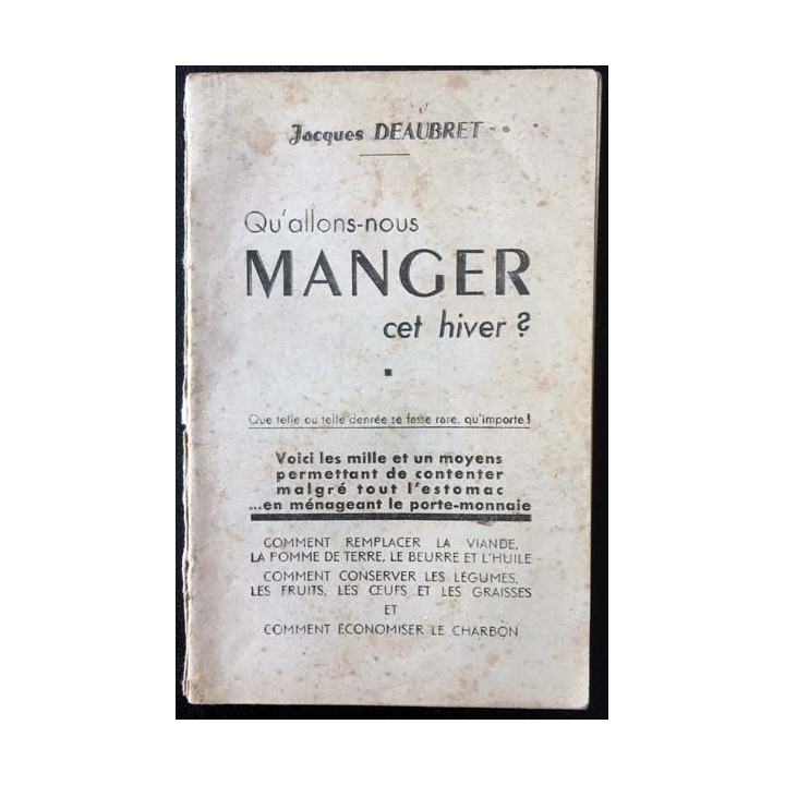 1. Qu'allons-nous manger cet hiver ? de Jacques Deaubret