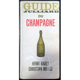 1. Guide julliard du champagne de Henri Gault et Christian Millau aux éditions Julliard