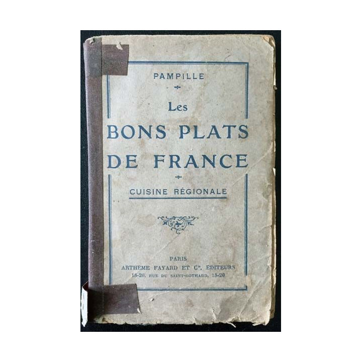 1. Les bons plats de France de Pampille aux éditions Arthème Fayard