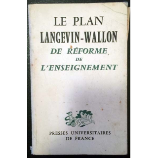 1. Le plan Langevin-Wallon de réforme de l'enseignement aux éditions Presses Universitaires de France 1964