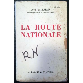 1. La route nationale de Léon Mirman aux éditions A. Fayard & Cie 1934